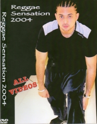 Reggae Sansation 2004 - All Videos